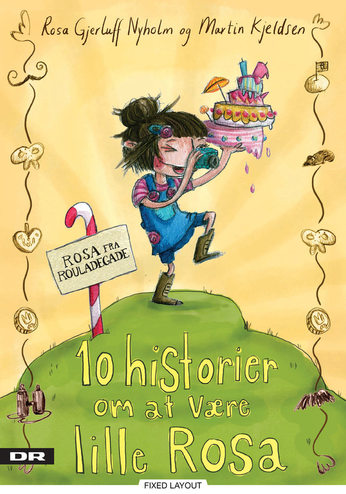 10 historier om at være lille Rosa