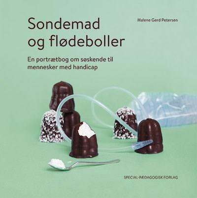 Sondemad og flødeboller. Et portræt om søskende til mennesker med handicap