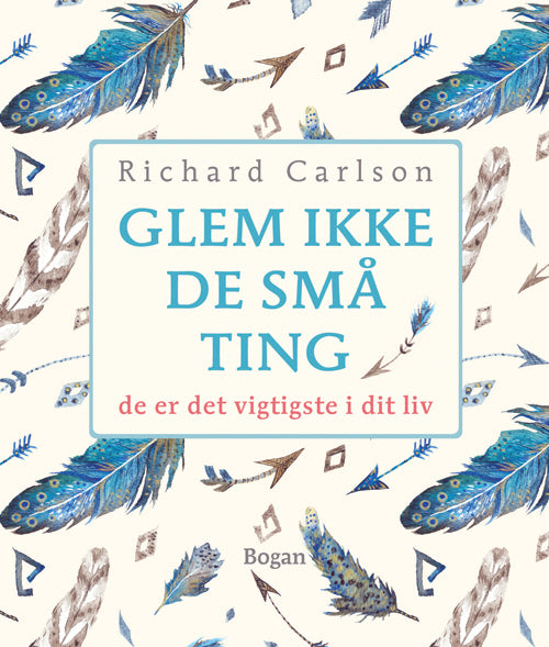 Glem ikke de små ting