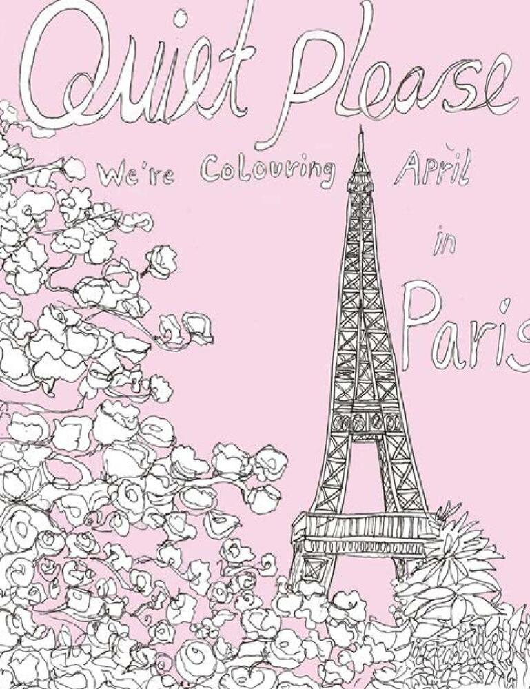 Quiet Please-We´re Coloring April In Paris