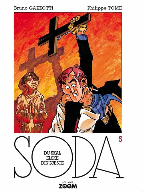 Soda 5: Du skal elske din næste