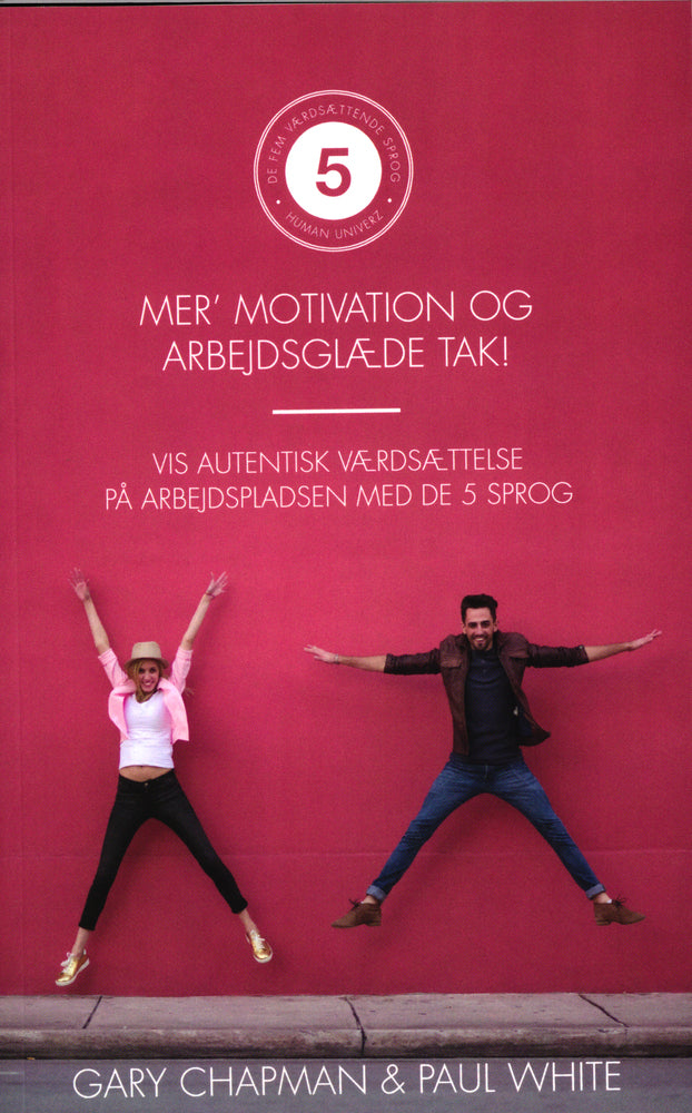 Mer' motivation og arbejdsglæde tak!