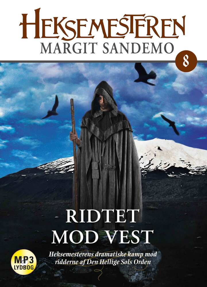 Heksemesteren 8 - Ridtet mod vest