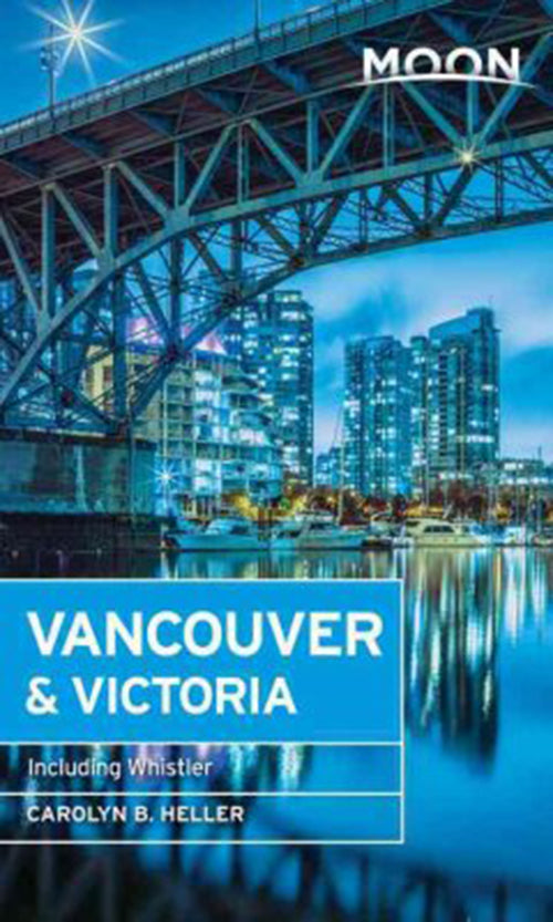 Vancouver: Including Victoria, Vancouver Island & Whistler