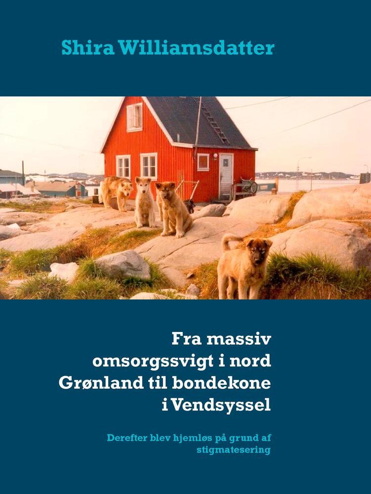 Fra massiv omsorgssvigt i Nordgrønland til bondekone i Vendsyssel