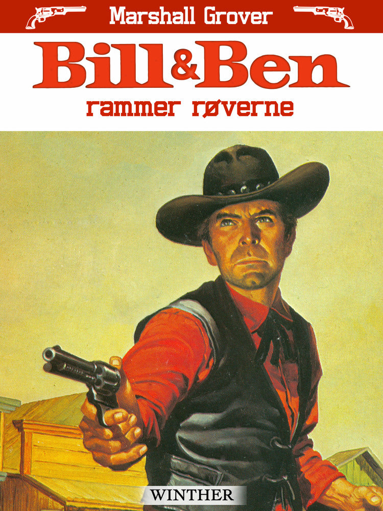 Bill og Ben rammer røverne
