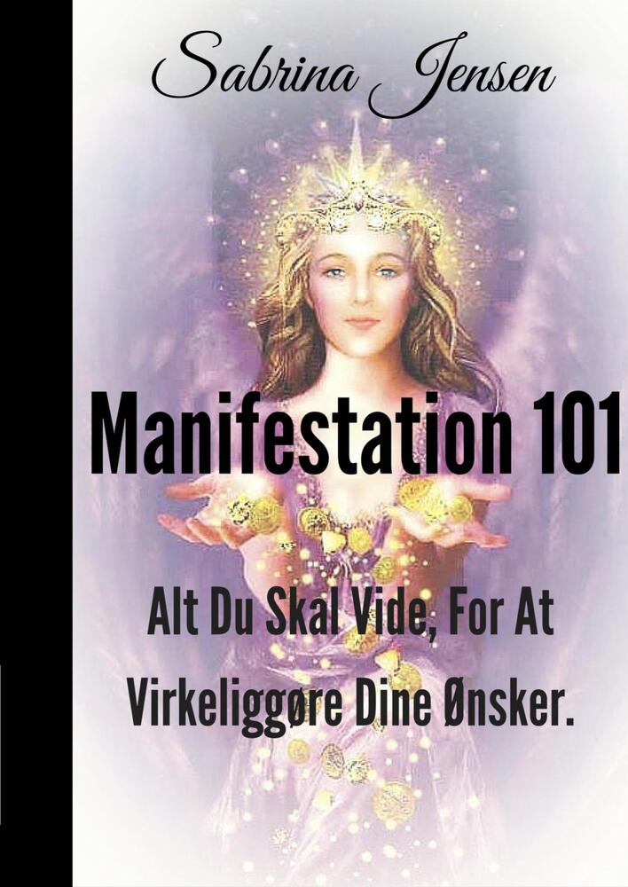 Manifestation 101