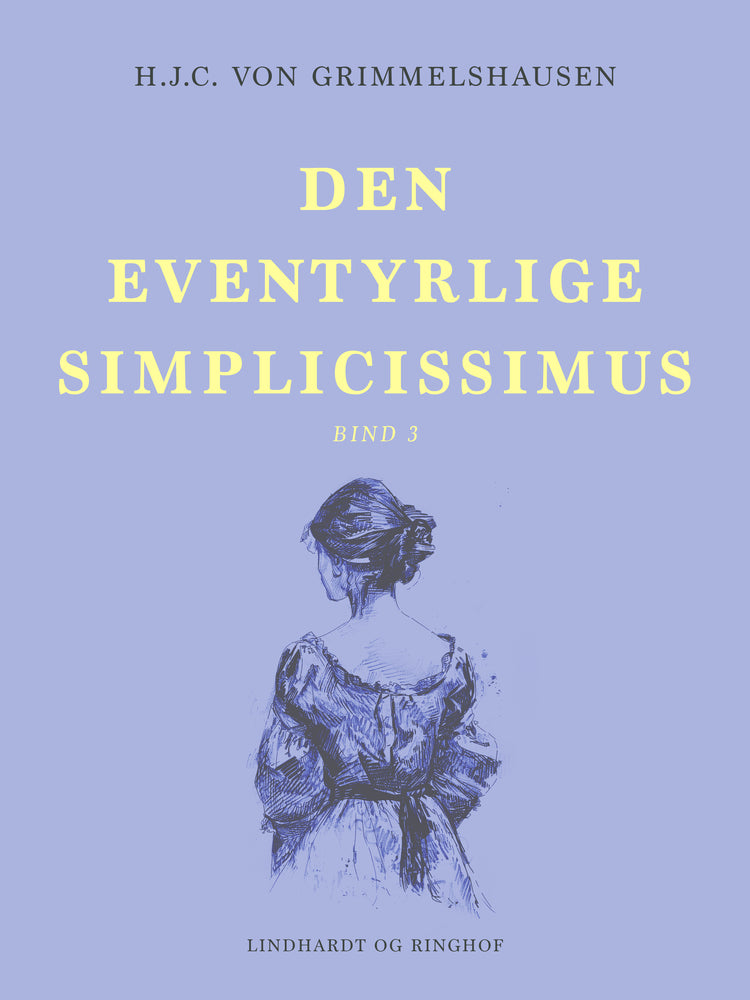 Den eventyrlige Simplicissimus bind 3