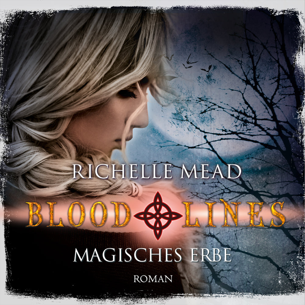 Magisches Erbe - Bloodlines