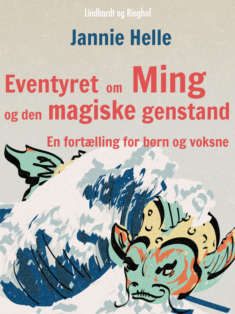 Eventyret om Ming og den magiske genstand: En fortælling for børn og voksne