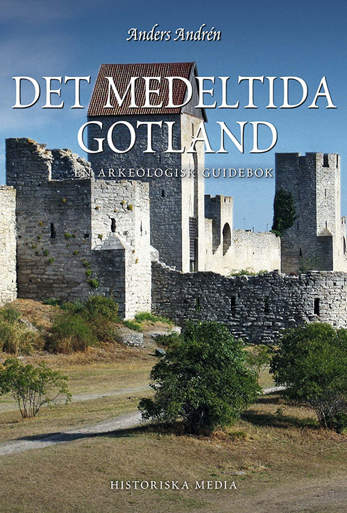 Det medeltida Gotland : en guidebok (2.utg.)