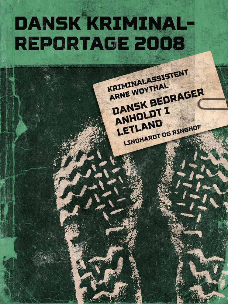 Dansk bedrager anholdt i Letland