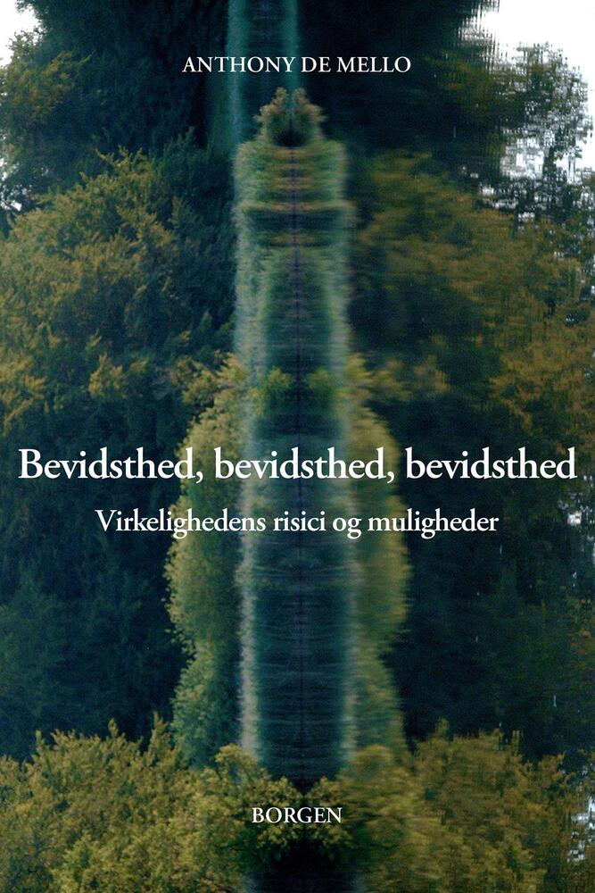 Bevidsthed, bevidsthed, bevidsthed