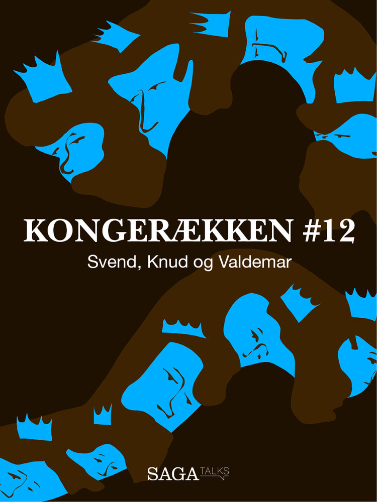 Kongerækken 12 - Svend, Knud og Valdemar