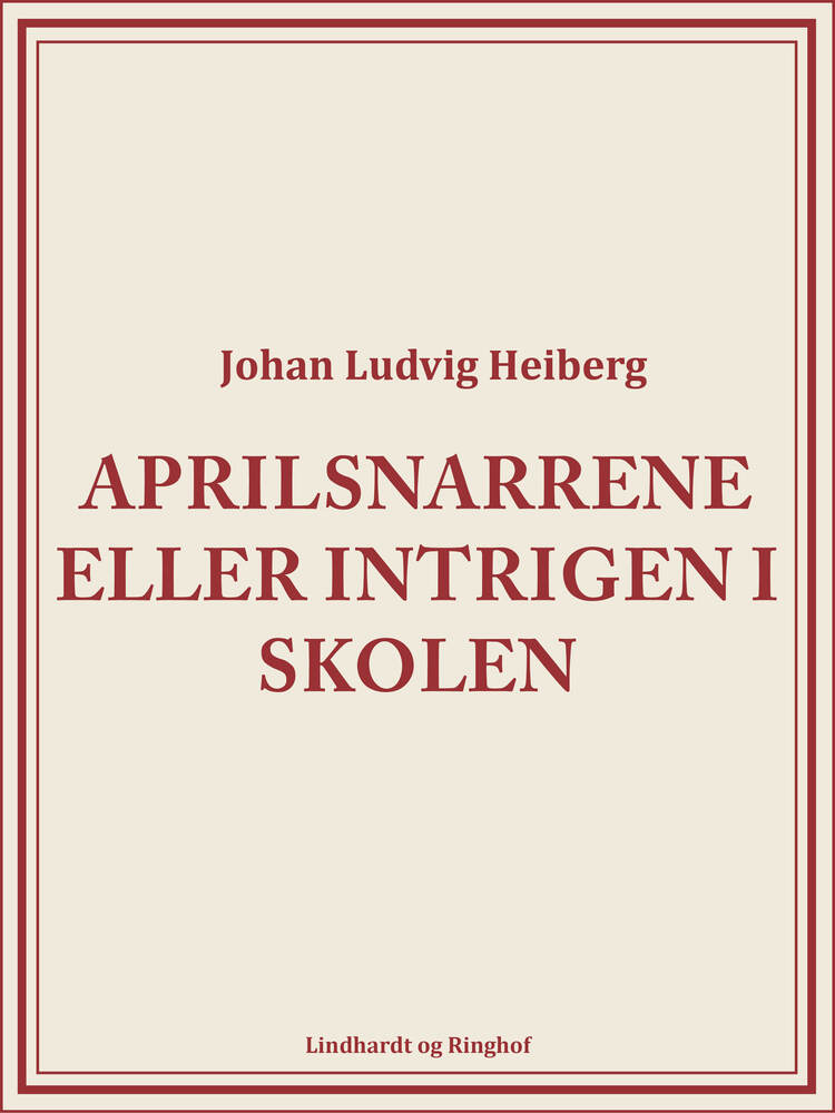 Aprilsnarrene eller Intrigen i skolen