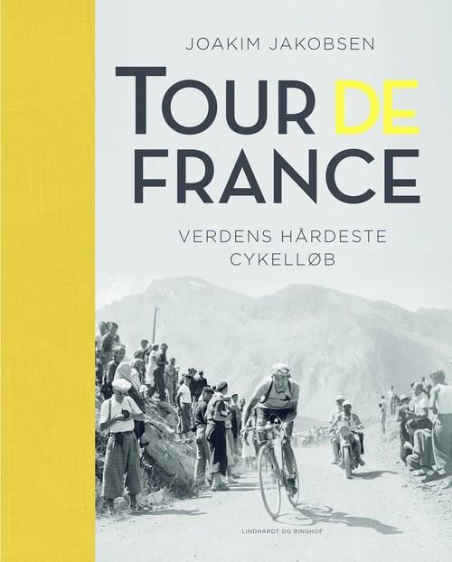 Tour de France - Verdens hårdeste cykelløb