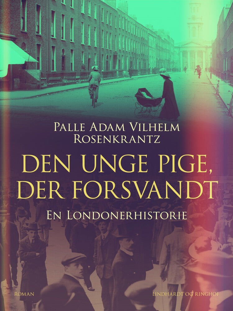 Den unge pige, der forsvandt. En Londonerhistorie