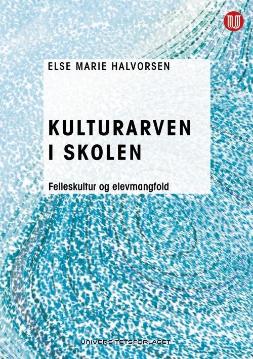 Kulturarven i skolen : felleskultur og elevmangfold