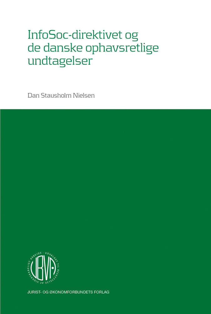 InfoSoc-direktivet og de danske ophavsretlige undtagelser