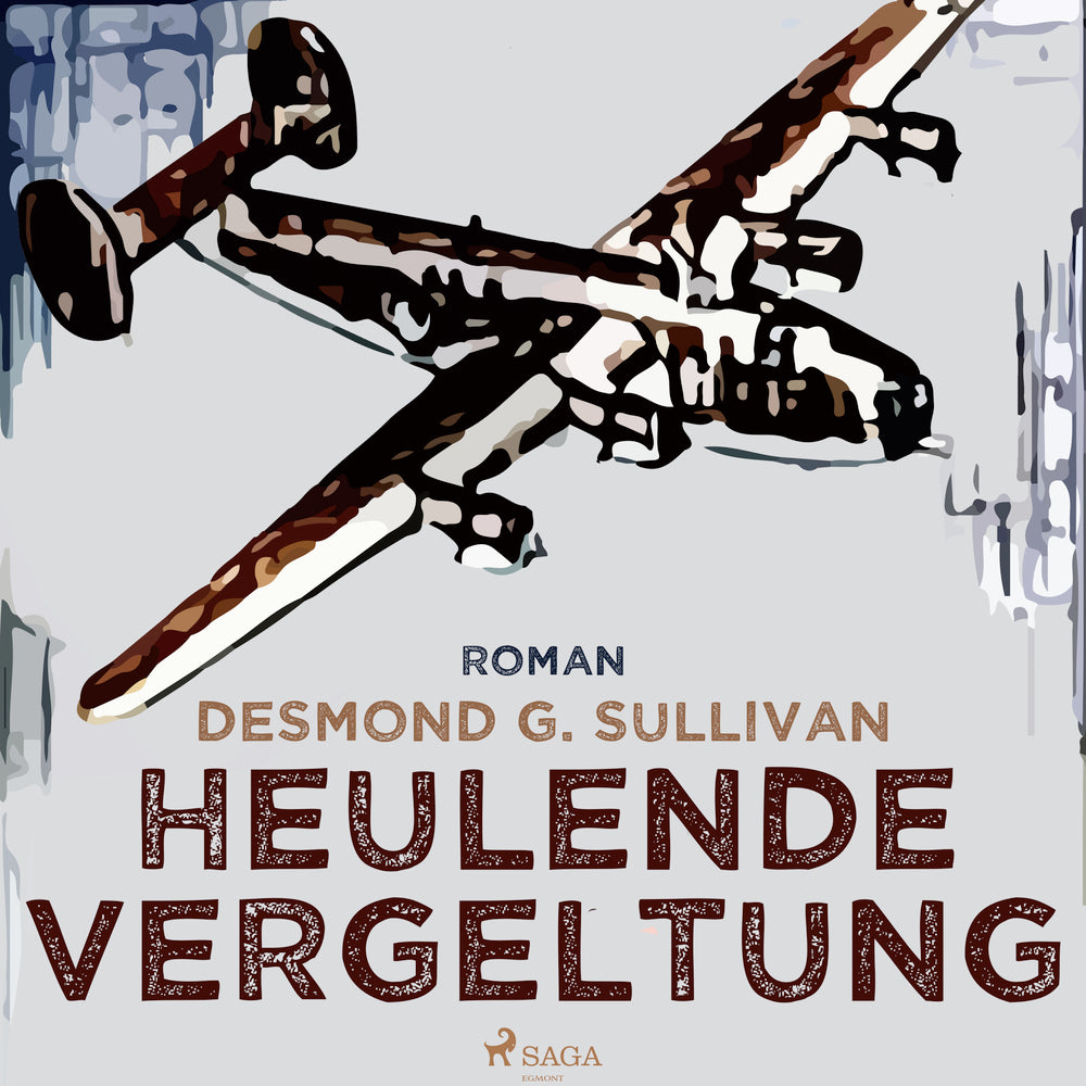 Heulende Vergeltung - Fliegergeschichten nr. 7