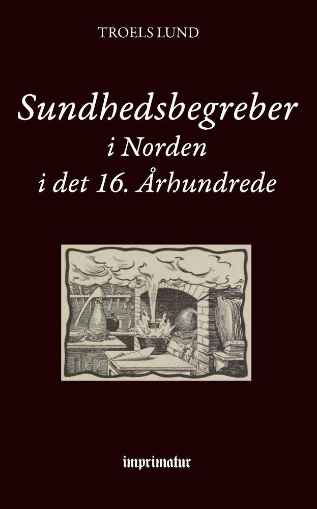 Sundhedsbegreber i Norden i det 16. Århundrede