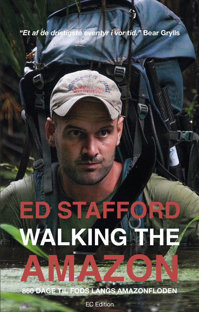 Walking the Amazon - 860 dage til fods langs Amazonfloden