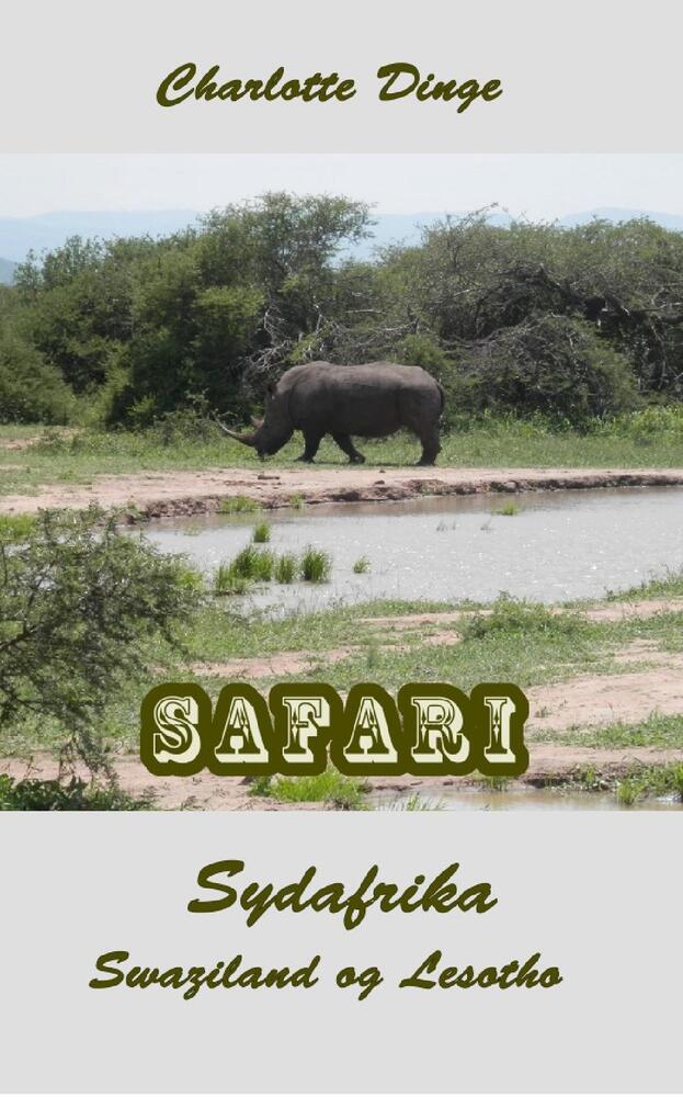 Safari. Sydafrika, Swaziland og Lesotho