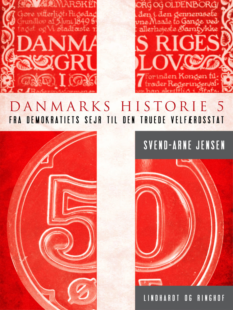 Danmarks historie 5, Fra demokratiets sejr til den truede velfærdsstat