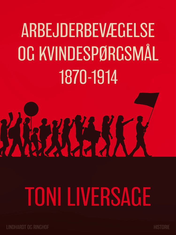 Arbejderbevægelse og kvindespørgsmål 1870-1914