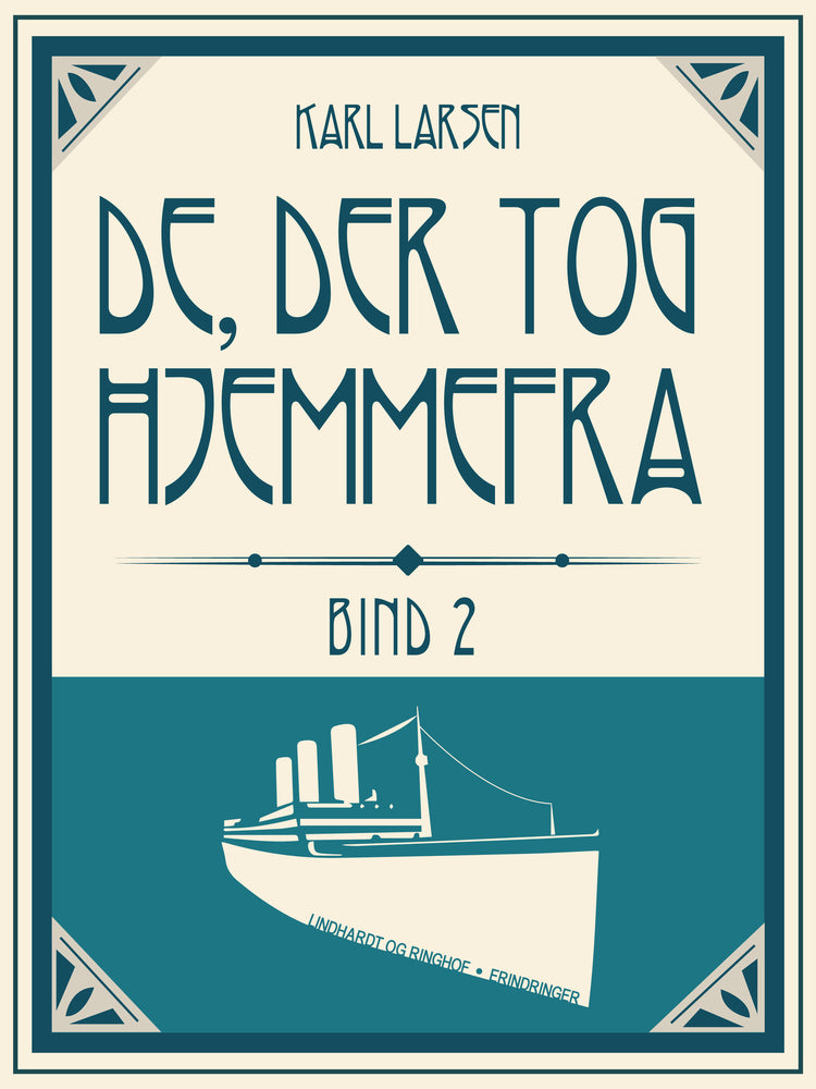 De, der tog hjemmefra, bind 2
