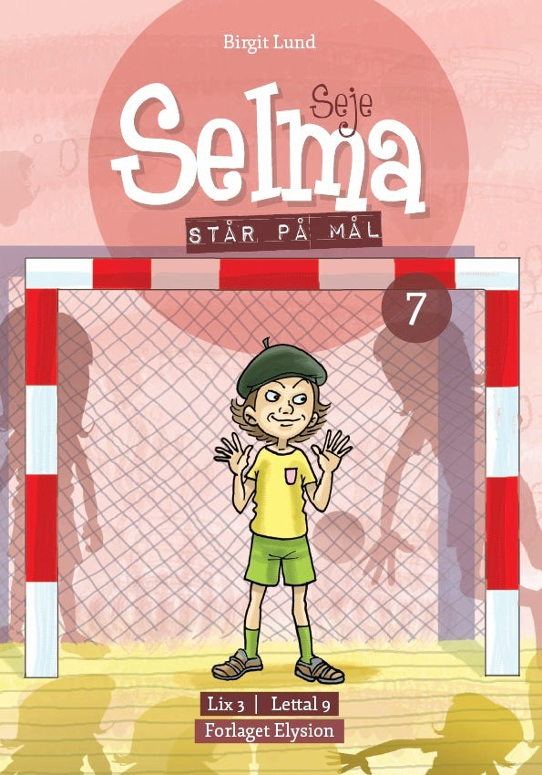 Seje Selma står på mål
