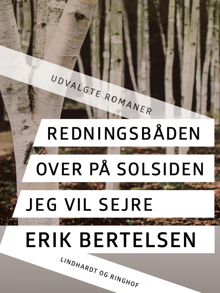 Redningsbåden. Over på solsiden. Jeg vil sejre.