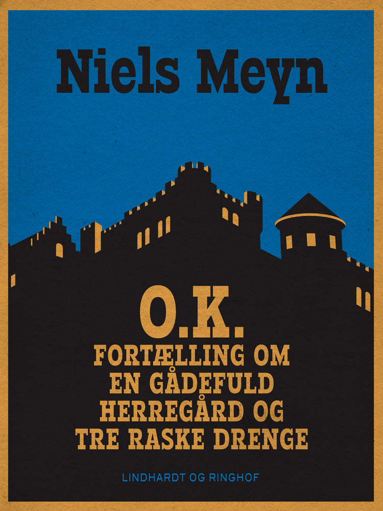 O.K. Fortælling om en gådefuld herregård og tre raske drenge