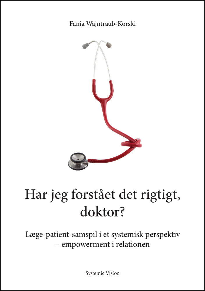 Har jeg forstået det rigtigt, doktor?