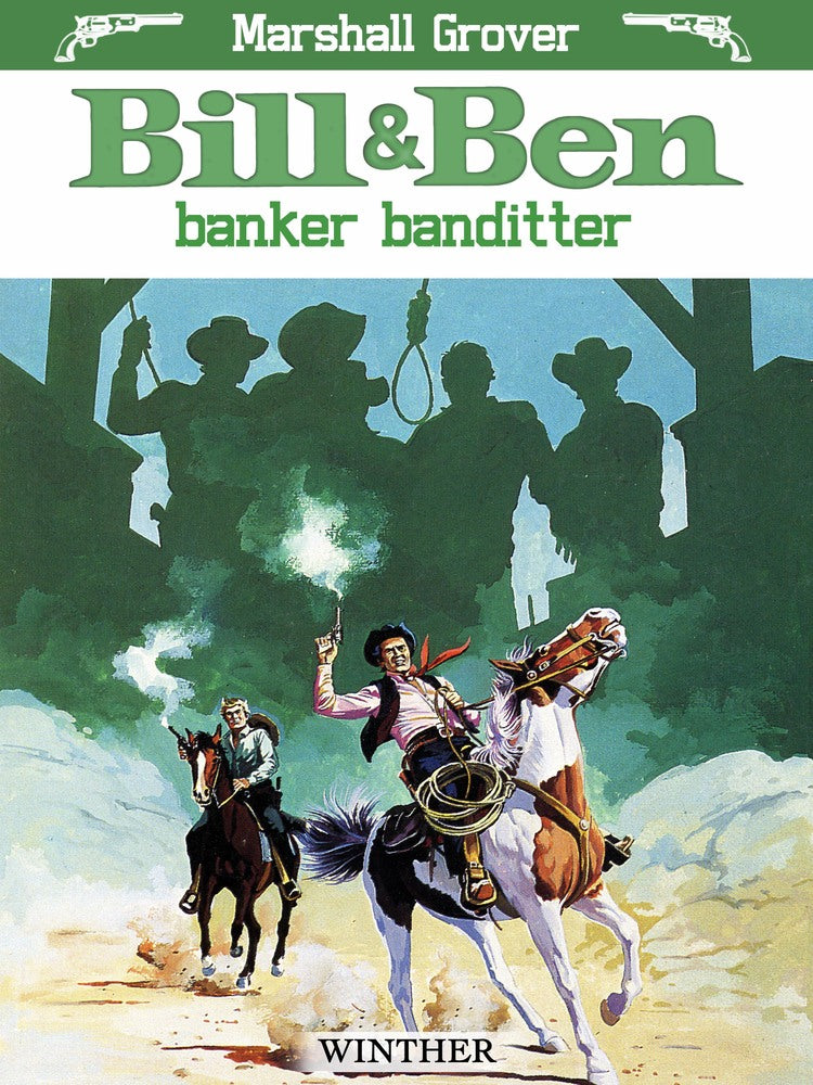 Bill og Ben banker banditter