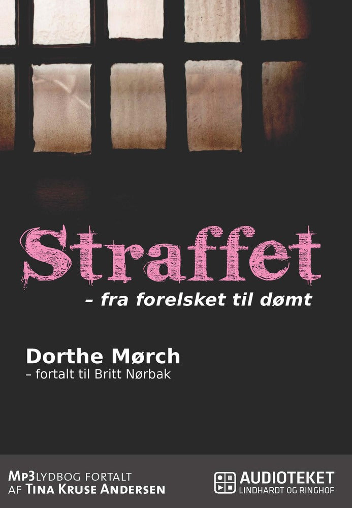 Straffet - fra forelsket til dømt