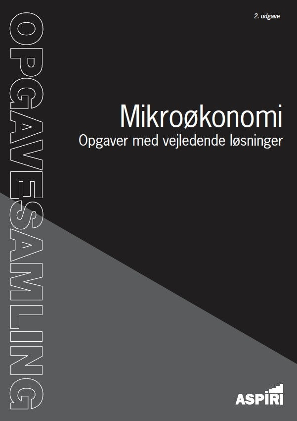Opgavesamling i Mikroøkonomi