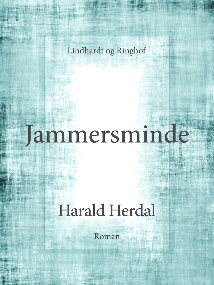 Jammersminde - 2. bind i serien "Skyede sommerdage"