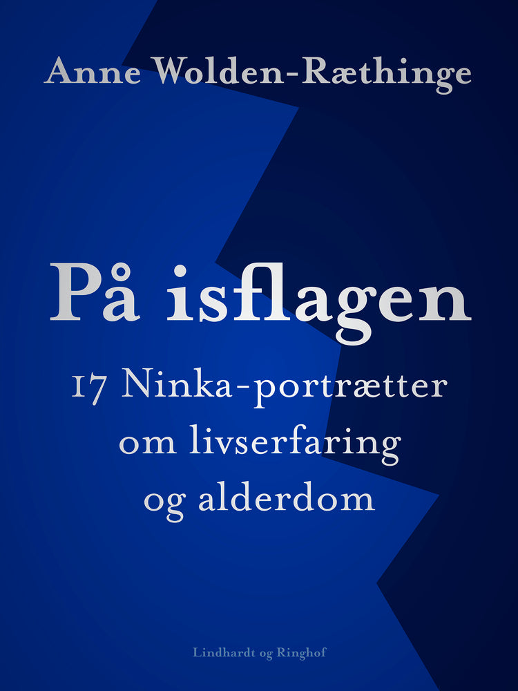 På isflagen: 17 Ninka-portrætter om livserfaring og alderdom