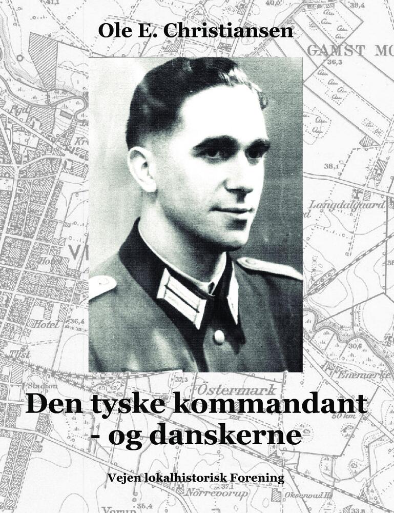 Den tyske kommandant - og danskerne