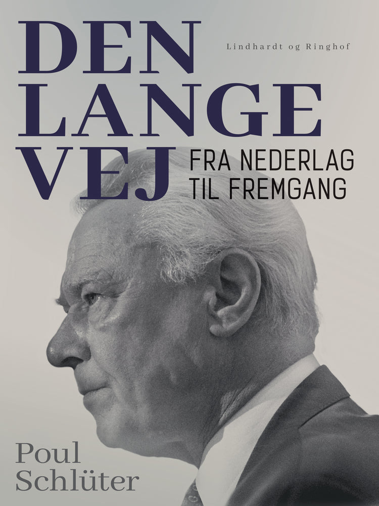 Den lange vej. Fra nederlag til fremgang