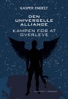 DEN UNIVERSELLE ALLIANCE - KAMPEN FOR AT OVERLEVE