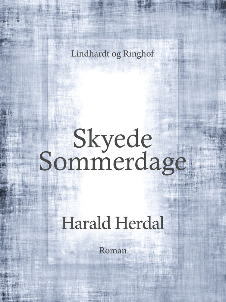 Skyede sommerdage - 1. bind i serien Skyede sommerdage