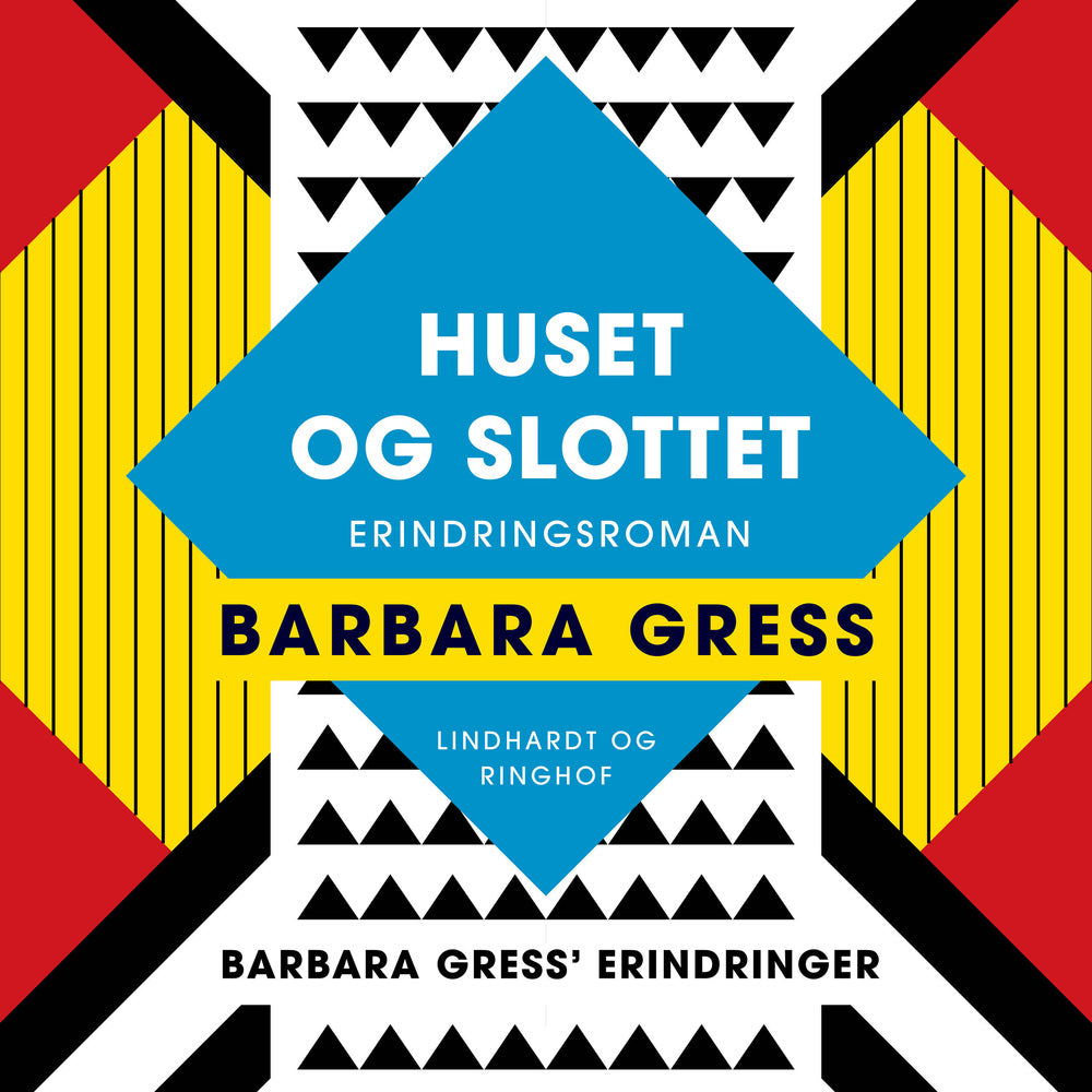Huset og slottet: Erindringsroman