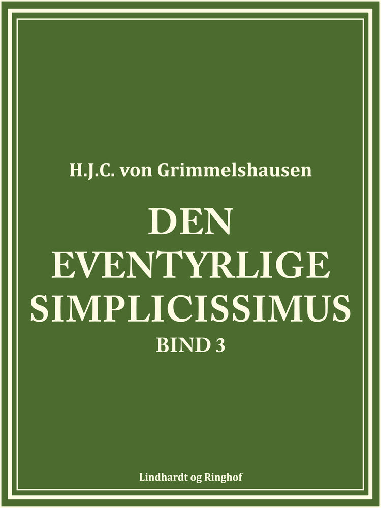 Den eventyrlige Simplicissimus bind 3