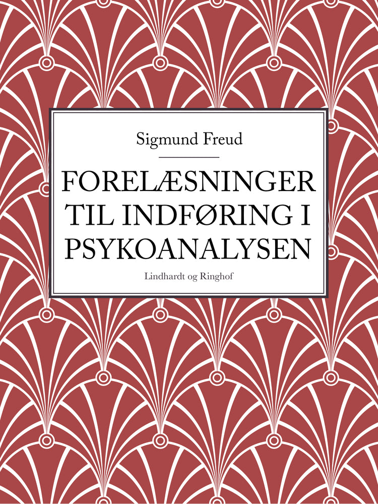 Forelæsninger til indføring i psykoanalysen