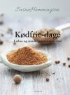 KØDFRIE DAGE - LÆKRE OG SUNDE VEGETAROPSKRIFTER