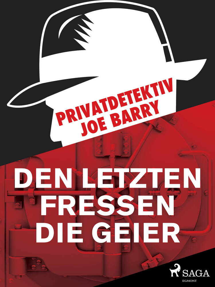 Privatdetektiv Joe Barry - Den letzten fressen die Geier