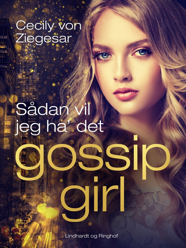 Gossip Girl 5: Sådan vil jeg ha' det