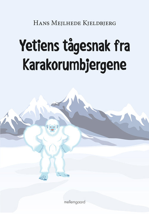 Yetiens tågesnak fra Karakorumbjergene